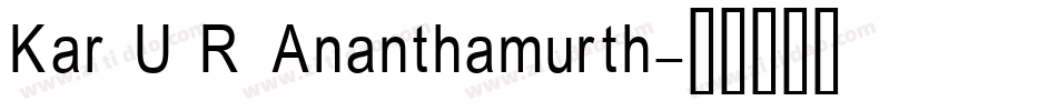 Kar U R Ananthamurth字体转换